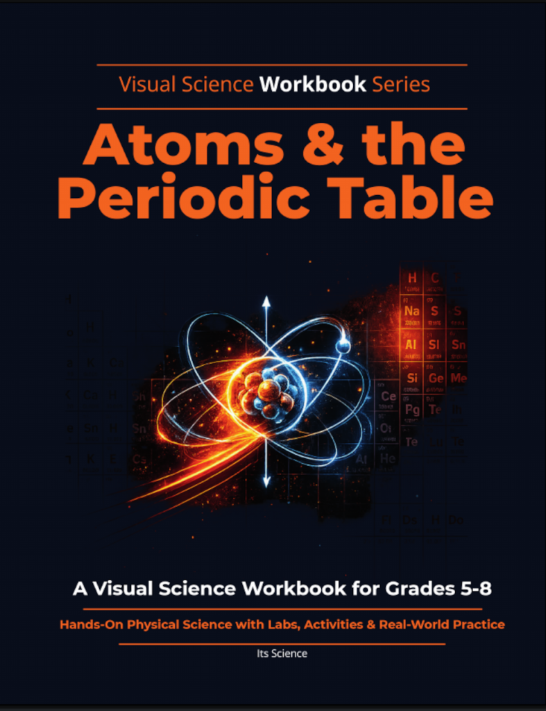 Atoms and the Periodic Table: A Visual Science Workbook